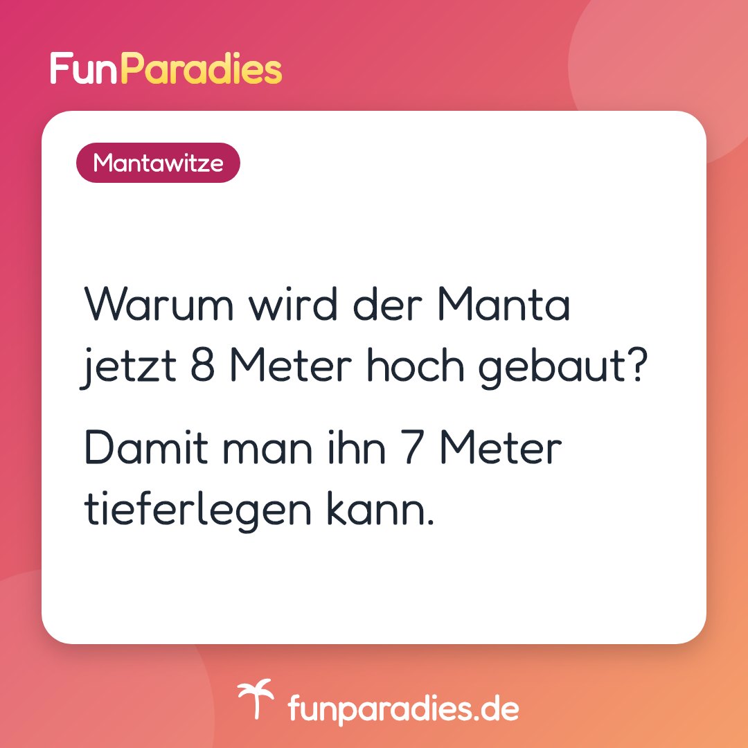 Warum wird der Manta jetzt 8 Meter hoch gebaut? Damit man ihn 7 Meter tieferlegen kann.