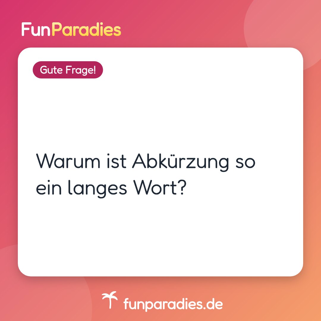 Warum ist Abkürzung so ein langes Wort?