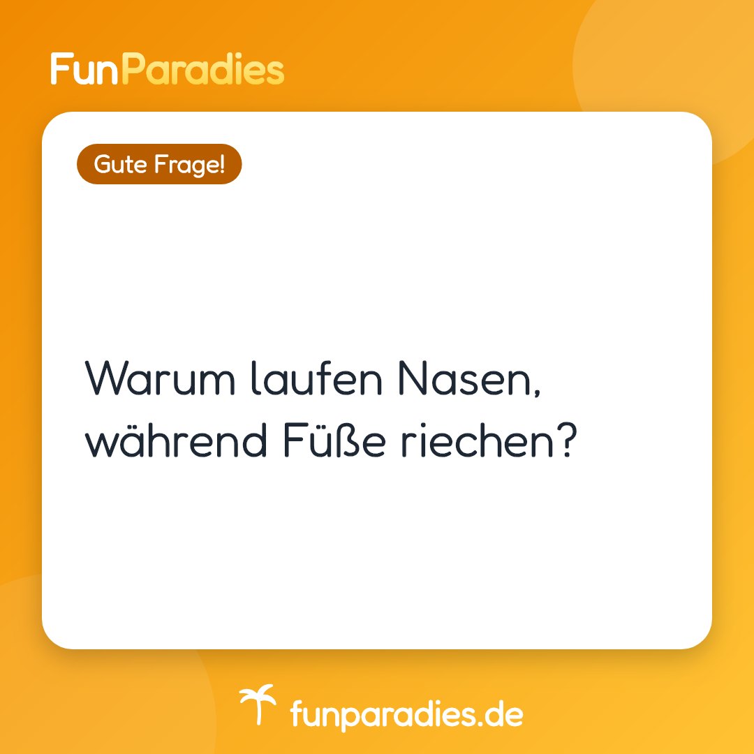 Warum laufen Nasen, während Füße riechen?